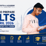 IELTS preparation April 2026 banner by Fifth-A Academy Rawalpindi with student studying and step-by-step guide for high band score